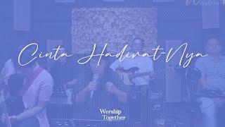 Live Worship Together - Cinta HadiratNya - 20.20 WIB | 23 October 2024