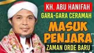 Keras dan Tegas, Sampai Ditahan Akibat Ceramahnya | KH. Abu Hanifah @rumahberkah