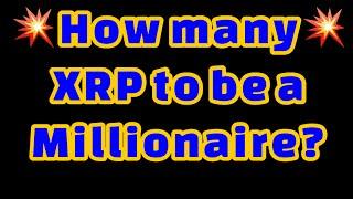 How many XRP do you need to be a millionaire?