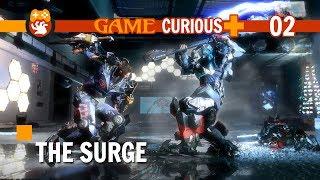 Game Curious Plus [Tag Team]: The Surge - Ep2