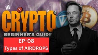 Episode 8 - Detailed guide about airdrops - Crypto beginner’s guide