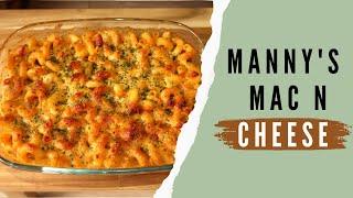 The Best Mac and Cheese Recipe | Manny's Mac and Cheese