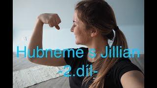 Hubneme s Jillian Michaels - 2. díl [30ti denní výzva] | Niky Namasté