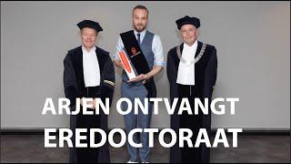 ARJEN ONTVANGT EREDOCTORAAT