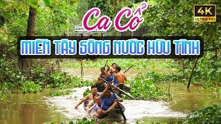 Ca Cổ Miền Tây Sông Nước Hữu Tình Thư Giãn - Ca Cổ Cải Lương Hơi Dài Ru Ngủ Hay NhấtTân Cổ Dân Ca