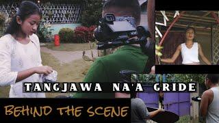 Tangjawa na'a gride (Behind the scene)