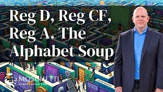 Understanding Reg A, Reg CF, and Reg D in Syndication: The Alphabet Soup Explained