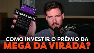 QUANTO RENDE A MEGA DA VIRADA E COMO INVESTIR R$ 600 MILHÕES