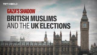 Gaza's shadow: British Muslims and UK election