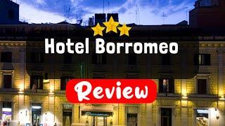 Hotel Borromeo Rome Review - Should You Stay At This Hotel?