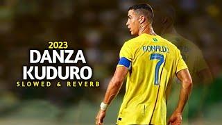 Cristiano Ronaldo ► "DANZA KUDURO" - Slowed & Reverb • Skills & Goals 2023 | HD