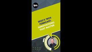 2025's Tech Forecast: Innovations That Matter