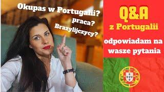 Portugalia - pytania i odpowiedzi - Okupas w Portugalii? Praca w Portugalii?Golden Visa