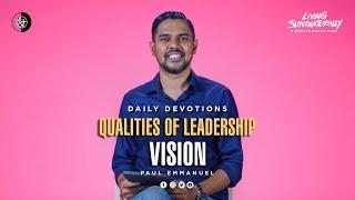 Qualities OF Leadership - Vision - Paul Emmanuel | Daily Devotion, November 11