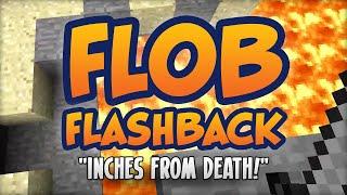 Far Lands or Bust Flashback - Inches From Death!