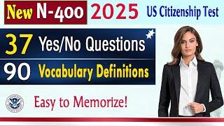 2025 New N400- 37 Yes/No Have you ever Questions | Full Vocabulary for US Citizenship Interview 2024