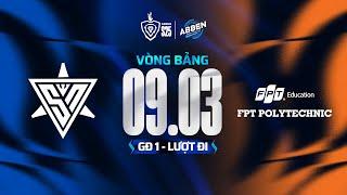 SUPER NOVA vs FPT POLYTECHNIC | VÒNG BẢNG GĐ1 - ABBEN ENERGY ĐTDV MÙA XUÂN 2025 (09.03)