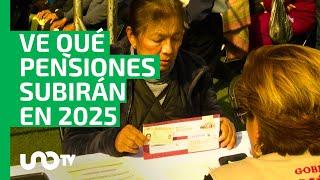 ¿Tienes una de éstas? Ve qué pensiones subirán en 2025