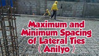 MAXIMUM AND MINIMUM SPACING OF LATERAL TIES | Spacing ng Anilyo