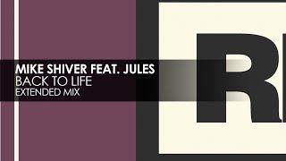 Mike Shiver featuring Jules - Back To Life