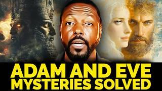 Bible Stories of Adam and Eve Unsolved Mysteries Solved | Billy Carson & 4Biddenknowledge