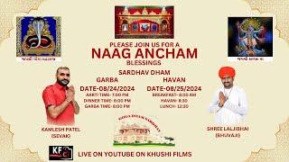 GOGA DHAM SARDHAV NAAG PACHAM GARBA AND HAVAN DAY 1  DATE 08/24/2024 LIVE BY KHUSHI  FILM'S USA