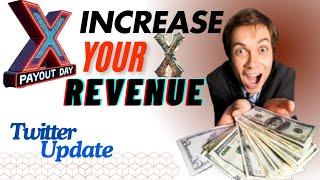 Twitter Update: Increase Your X Payout | Twitter Monetization Update About Revenue #twitter