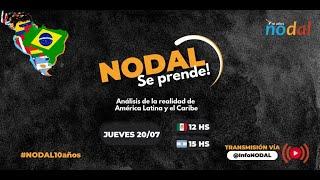 #1 | NODAL SE PRENDE | 20/07/2023