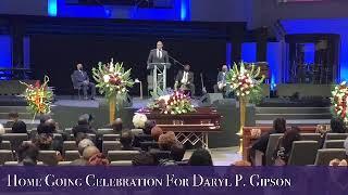 Home Going Celebration fo Daryl P. Gibson