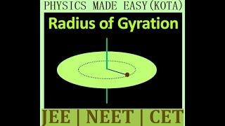 ROTATIONAL DYNAMICS; RADIUS OF GYRATION; MOMENT OF INERTIA; EQUILIBRIUM OF RIGID BODY FOR JEE - 1;