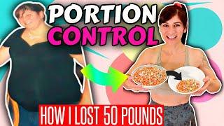 How I Lost 50 Pounds In 3 Months With Portion Control (THE SIMPLE EAT LESS THAN LAST TIME METHOD)