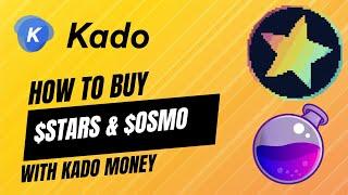 How to buy $OSMO or $STARs with Visa or Mastercard via KADO Money + how to sell to fiat