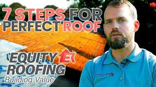 HOW TO Install Roof For The Best Roofing Warranty In 7 Steps | Equity Roofing