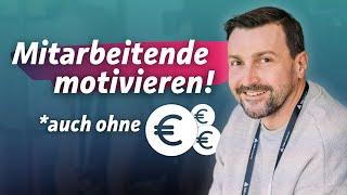 Als Führungskraft intrinsische Motivation im Team stärken | So geht’s!