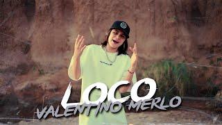 Valentino Merlo -Loco (Video Oficial)