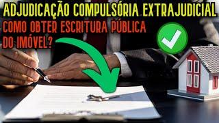 COMO REGISTRAR IMÓVEL SEM ESCRITURA NO CARTÓRIO?