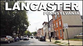 LANCASTER Pennsylvania Downtown & GHETTO Driving Tour - 4k