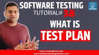 Software Testing Tutorial #38 - What is Test Plan in Software Testing