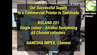 ROLAND 201 TOB - Our Successful Supply - GANESHA IMPEX, Chennai