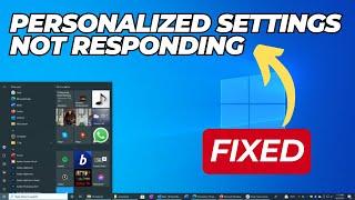 How To Fix Personalized Settings Not Responding Windows 10 | Reviewsed