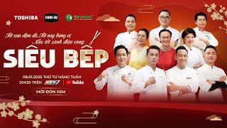 Siêu Bếp 2025 | Siêu hóng vì Siêu Bếp chính thức sắp phát sóng | Official Trailer