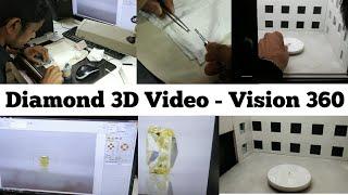 હીરામાં બનાવામાં આવતો 3D વિડિઓ - Vision 360 | Diamond 3D video Maker Machine | Chintan Dhola