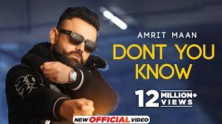 AMRIT MAAN - DONT YOU KNOW | 2023 | Akanksha Puri | Latest Punjabi Songs | New Punjabi Songs 2023