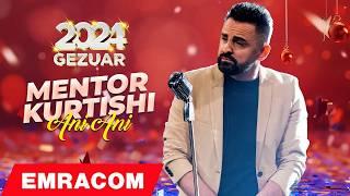 Mentor Kurtishi - Ani Ani #Gezuar2024