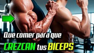 Alimentos para AUMENTAR la MASA MUSCULAR y hacer CRECER tus BICEPS Rápidamente