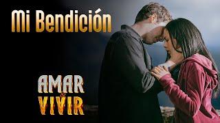 Mi Bendición - Amar y Vivir  Canción oficial - Letra | Caracol TV