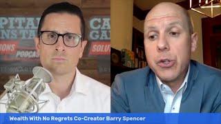 Wealth With No Regrets Co-Creator Barry Spencer & Brett Swarts