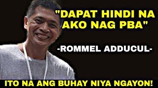 ANG BUHAY NGAYON NI ROMMEL ADDUCUL!| MAS GUSTO PALA NIYA MAG MBA KAYSA PBA!| PBA STORIES UPDATES