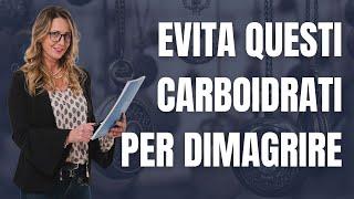 NUTRIZIONISTA spiega quali carboidrati DEVI EVITARE!