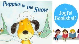 ️  Puppies In The Snow ️ | Winter Books for Kids | Children's Books Read Aloud